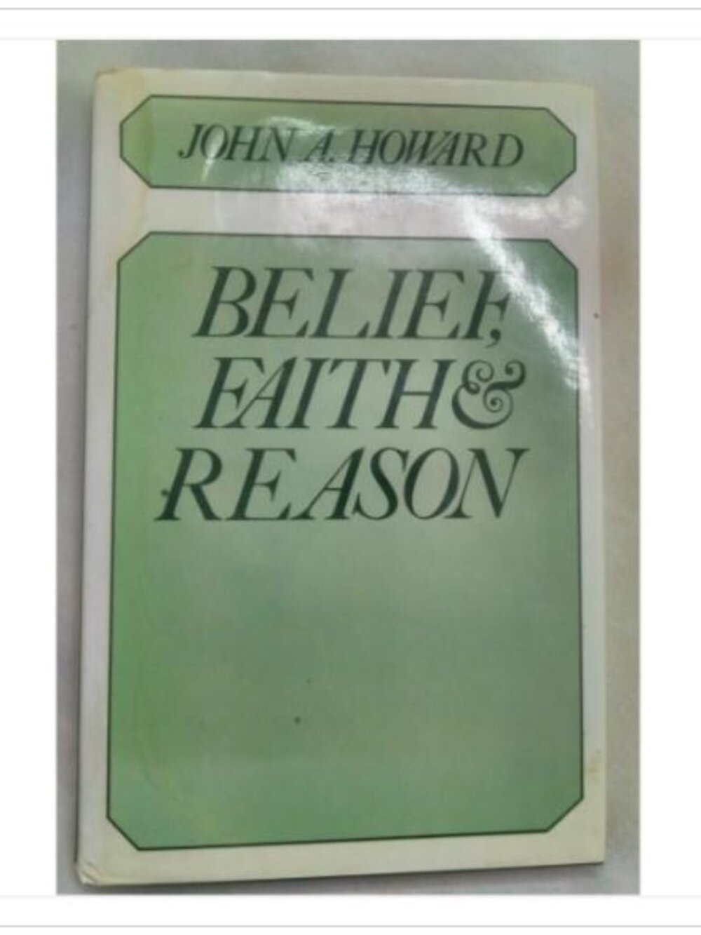 Belief, Faith & Reason Christian Journals Limited 1st 1981 PB